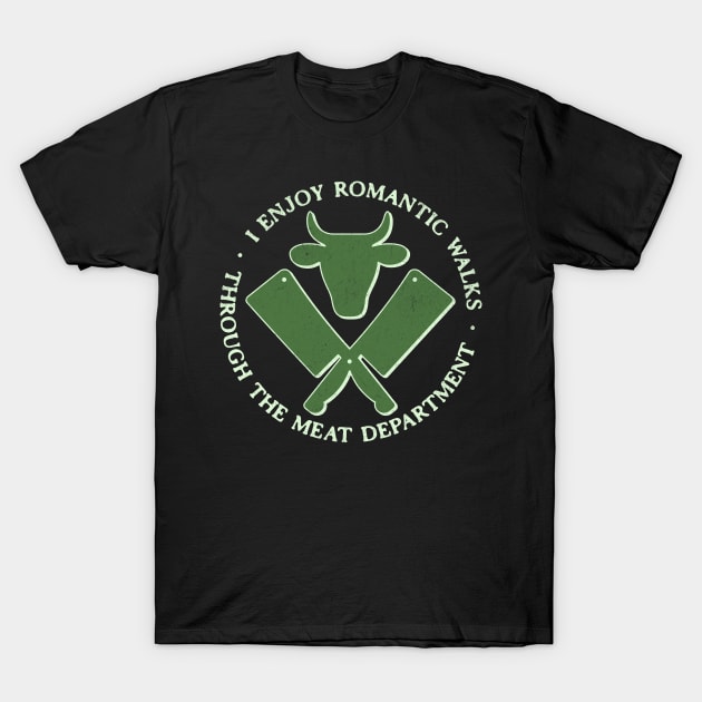 I Enjoy Romantic Walks Through The Meat Dept Funny BBQ T-Shirt by TRK create